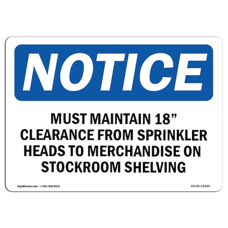 Signmission OSHA Notice Sign, 12" H, Rigid Plastic, Must Maintain 18 Clearance From Sprinkler Sign, Landscape OS-NS-P-1218-L-14285
